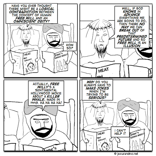 Jesus und Mo über die Willensfreiheit Jesus und Mo über die Willensfreiheit