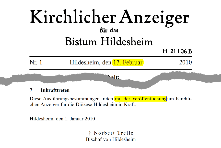 Die Ausführungsbestimmungen traten erst am 17. Februar 2010 in Kraft – nicht "zum 1. Januar" oder "zum Anfang dieses Jahres", wie Bischof Trelle und sein Missbrauchsbeauftragter Bongartz fälschlich behaupteten.