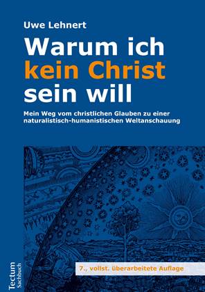 Uwe Lehnert ist Autor des religionskritischen Buches "Warum ich kein Christ sein will"