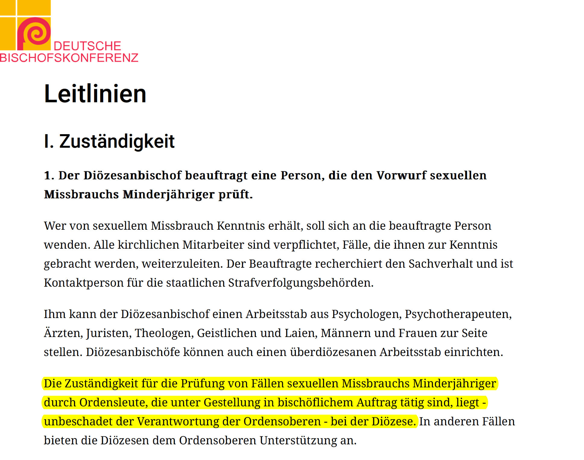 Den DBK-Leitlinien von 2002 zufolge ist die Diözese für die Prüfung von Missbrauchsfällen zuständig. Die Erzdiözese Freiburg wollte 2006 von dem Fall erfahren haben.