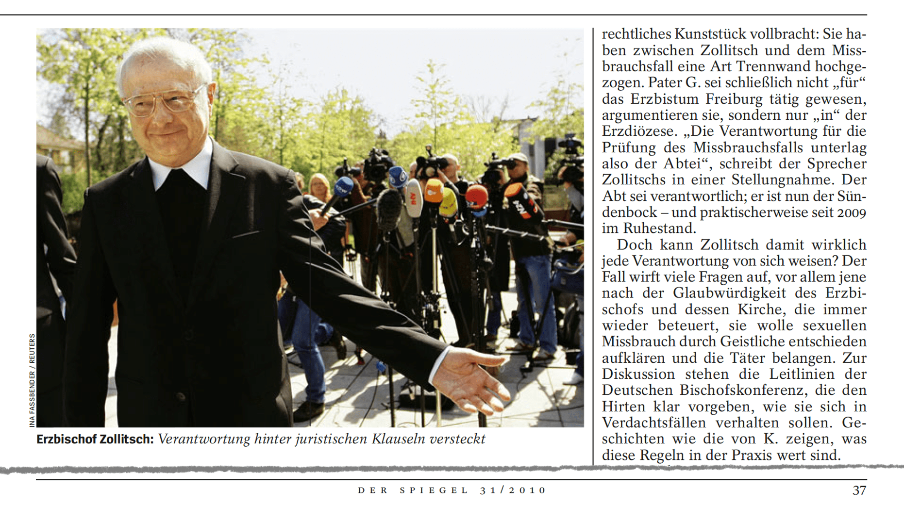 Dass der damalige Vorsitzende der Deutschen Bischofskonferenz nicht nur die Öffentlichkeit täuschte, sondern auch gleich noch zwei Kirchenrechtler, wurde von den Medien nicht weiter aufgegriffen.